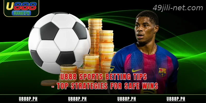 49JILI Sports Betting Tips – Top Strategies For Safe Wins