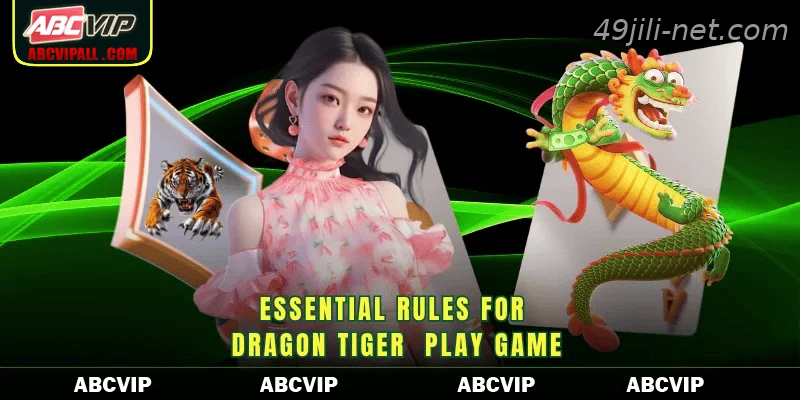 Essential rules for Dragon Tiger play game