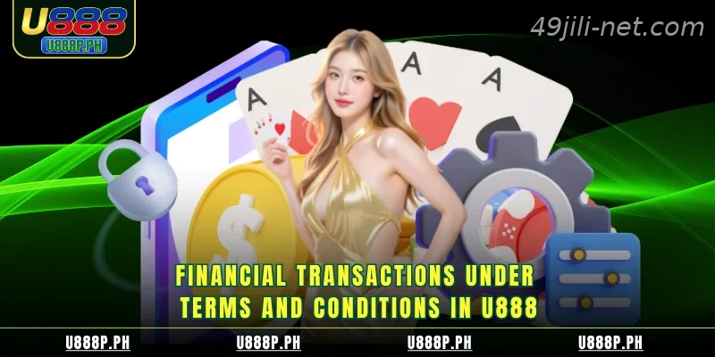 Financial transactions under terms and conditions in 49jili