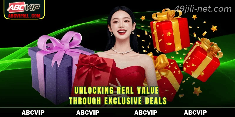 Unlocking real value through exclusive deals